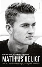 Matthijs de Ligt | Luca Caioli ; Edwin Krijgsman | 