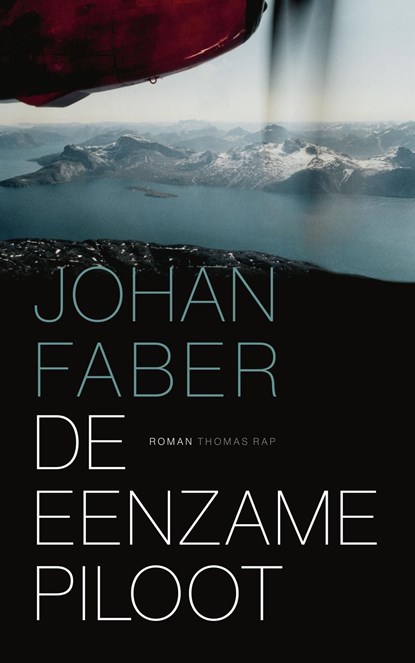 De eenzame piloot, Johan Faber - Ebook - 9789400407053