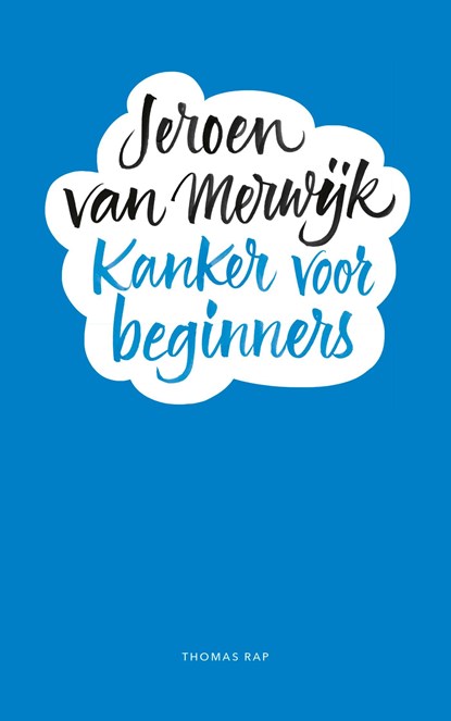 Kanker voor beginners, Jeroen van Merwijk - Ebook - 9789400407589