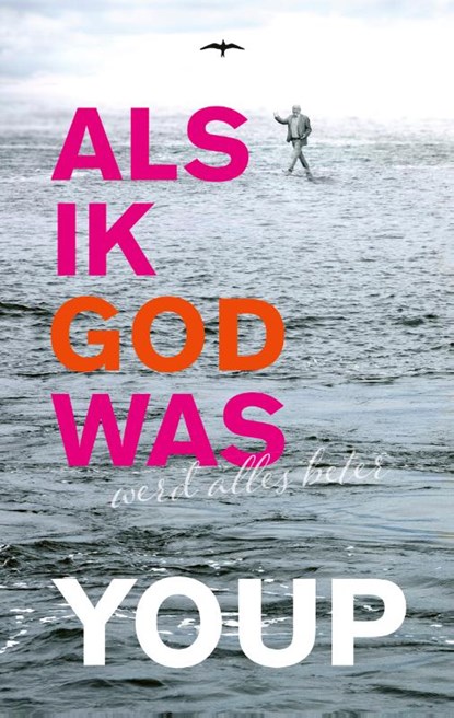 Als ik God was, Youp van 't Hek - Paperback - 9789400407893