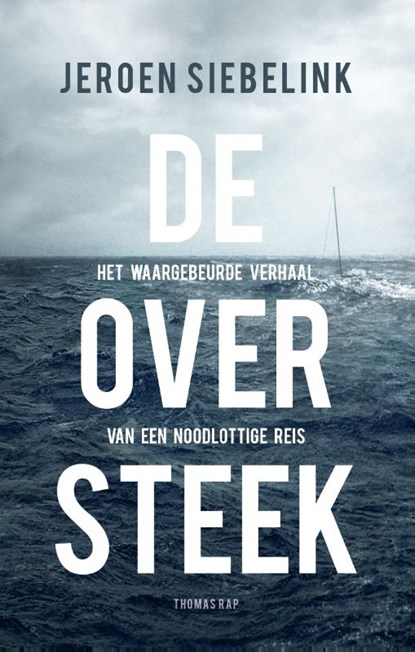 De oversteek, Jeroen Siebelink - Paperback - 9789400407954