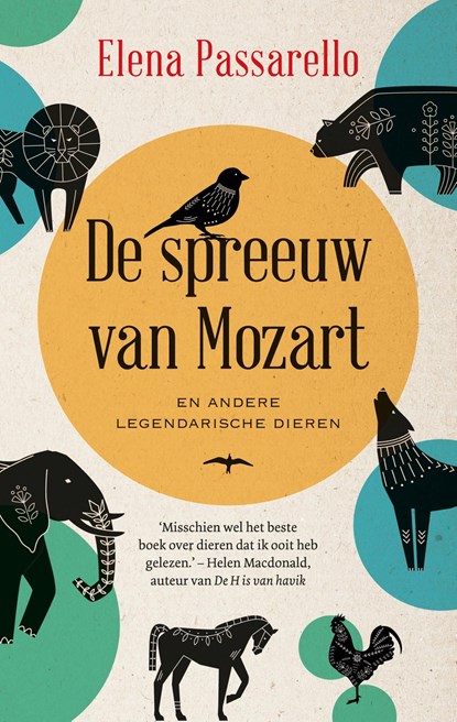 De spreeuw van Mozart, Elena Passarello - Ebook - 9789400408142