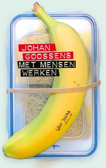 Met mensen werken, Johan Goossens - Paperback - 9789400408333