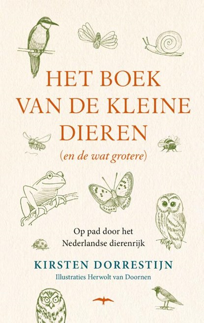 Het boek van de kleine dieren (en de wat grotere), Kirsten Dorrestijn - Gebonden - 9789400408487