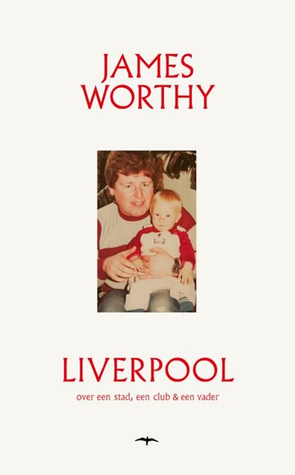 Liverpool, James Worthy - Gebonden - 9789400408876