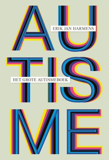 Het Grote Autismeboek, Erik Jan Harmens - Paperback - 9789400408913