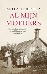 Al mijn moeders | Anita Terpstra | 9789400409132