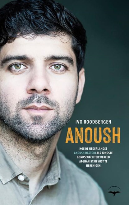 Anoush, Ivo Roodbergen - Paperback - 9789400409286