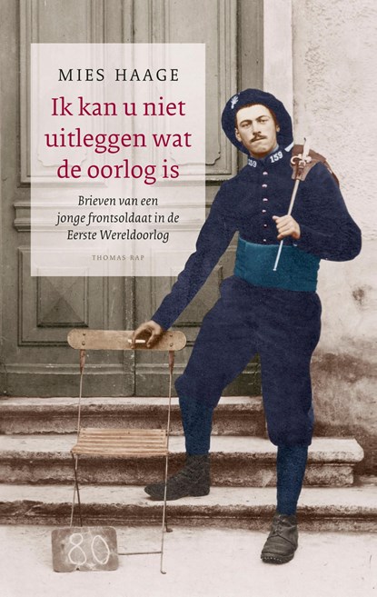 Ik kan u niet uitleggen wat de oorlog is, Mies Haage - Ebook - 9789400409507