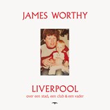 Liverpool - James Worthy - 9789400409668