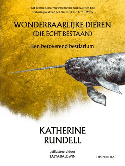 Wonderbaarlijke dieren (die echt bestaan), Katherine Rundell - Paperback - 9789400410107