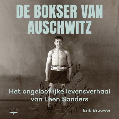 Leen Sanders, Erik Brouwer - Luisterboek MP3 - 9789400410503