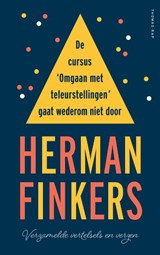 De cursus omgaan met teleurstellingen gaat wederom niet door - Herman Finkers - 9789400410879