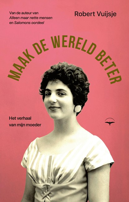 Maak de wereld beter, Robert Vuijsje - Ebook - 9789400410985