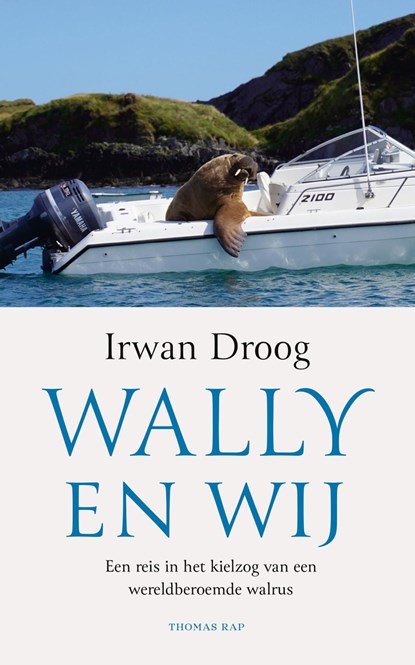 Wally en wij, Irwan Droog - Ebook - 9789400410992