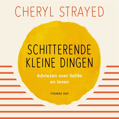 Schitterende kleine dingen, Cheryl Strayed - Luisterboek MP3 - 9789400411241