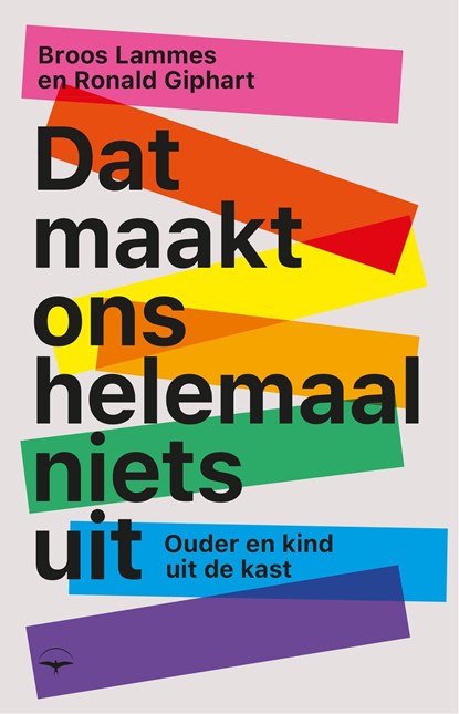 Dat maakt ons helemaal niets uit, Ronald Giphart ; Broos Lammes - Ebook - 9789400411371