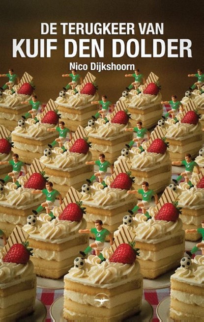 De terugkeer van Kuif den Dolder, Nico Dijkshoorn - Paperback - 9789400411593