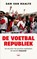 De voetbalrepubliek, Sam van Raalte - Paperback - 9789400412248
