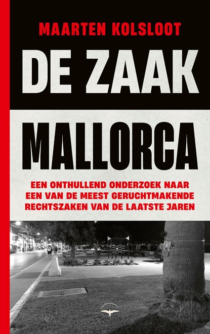 De Zaak Mallorca, Maarten Kolsloot - Ebook - 9789400412330