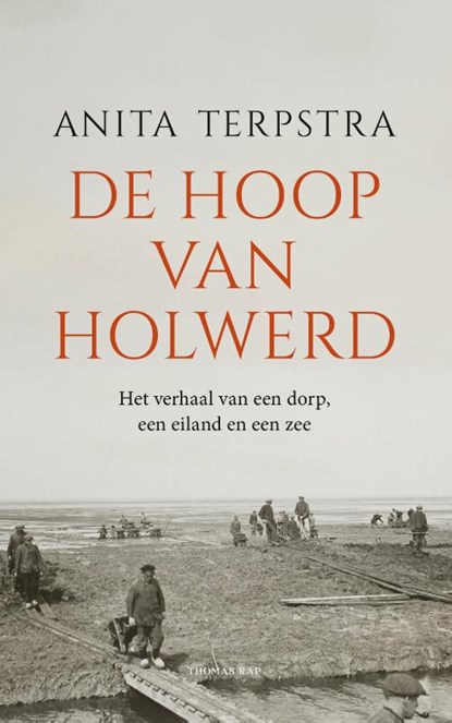 De hoop van Holwerd, Anita Terpstra - Paperback - 9789400412453