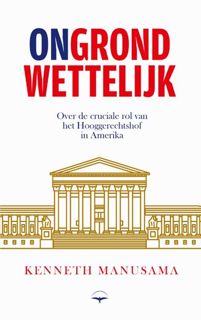 (On)grondwettelijk, Kenneth Manusama - Paperback - 9789400412637