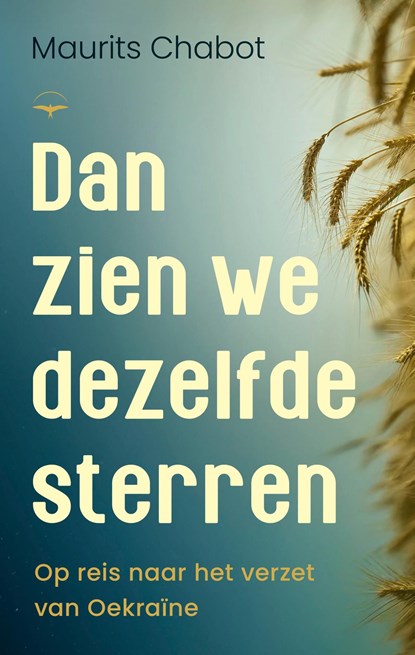 Dan zien we dezelfde sterren, Maurits Chabot - Ebook - 9789400413184