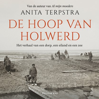 De hoop van Holwerd, Anita Terpstra - Luisterboek MP3 - 9789400413238