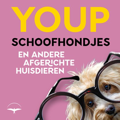 Schoofhondjes en andere afgerichte huisdieren, Youp van 't Hek - Luisterboek MP3 - 9789400413337