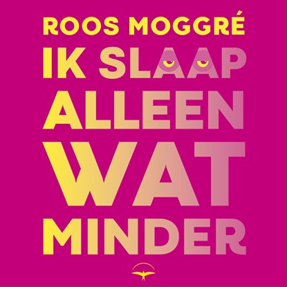 Ik slaap alleen wat minder, Roos Moggré - Luisterboek MP3 - 9789400413436