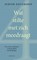 Wat stilte met zich meedraagt, Judith Zilversmit - Paperback - 9789400413863