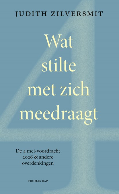Wat stilte met zich meedraagt, Judith Zilversmit - Paperback - 9789400413863