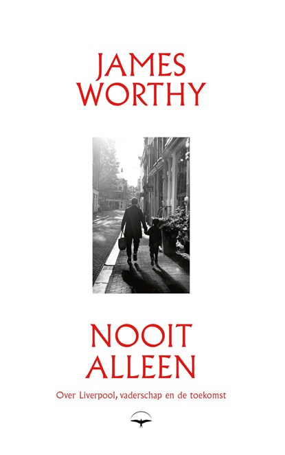 Nooit alleen, James Worthy - Ebook - 9789400413931
