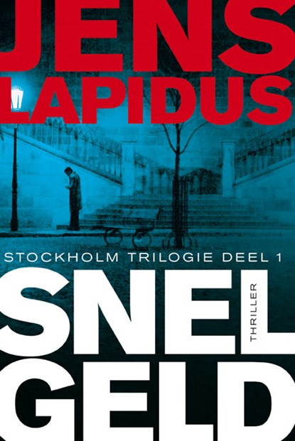Stockholm trilogie / 1 Snel geld, LAPIDUS, Jens - Paperback - 9789400500761