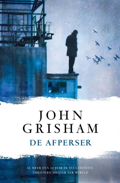De afperser, John Grisham - Paperback - 9789400500877