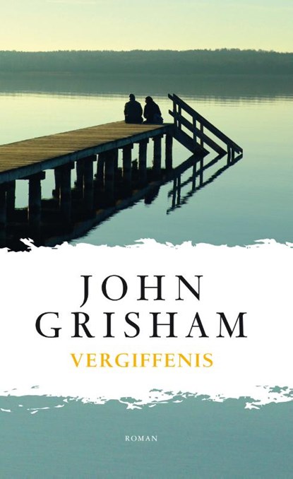 Vergiffenis, John Grisham - Gebonden - 9789400501447