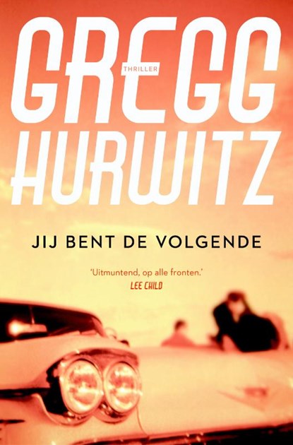 Jij bent de volgende, Gregg Hurwitz - Paperback - 9789400501782