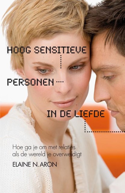 Hoog sensitieve personen in de liefde, Elaine N. Aron - Paperback - 9789400502567