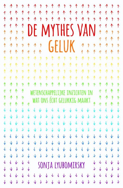 De mythes van geluk, Sonja Lyubomirsky - Paperback - 9789400502901
