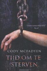 Tijd om te sterven - Cody Mcfadyen - 9789400503007