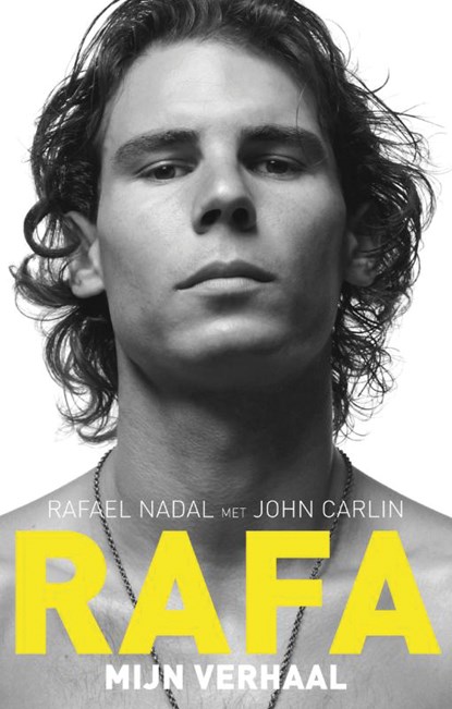 Rafa, Rafael Nadal ; John Carlin - Paperback - 9789400503076