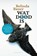 Wat dood is, Belinda Bauer - Paperback - 9789400503441