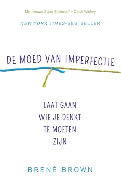 De moed van imperfectie, Brené Brown - Paperback - 9789400503496