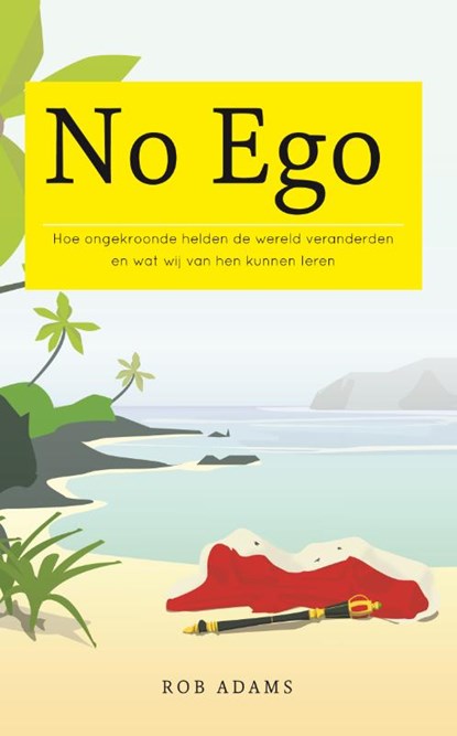 No ego, Rob Adams - Paperback - 9789400503717