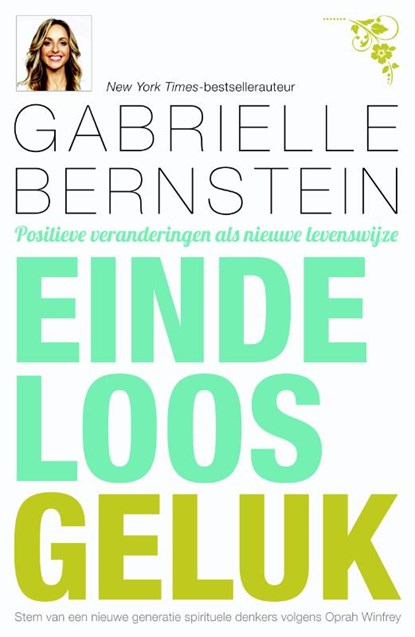 Eindeloos geluk, Gabrielle Bernstein - Paperback - 9789400504011