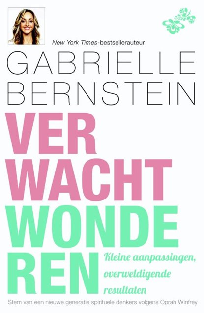 Verwacht wonderen, Gabrielle Bernstein - Paperback - 9789400504035