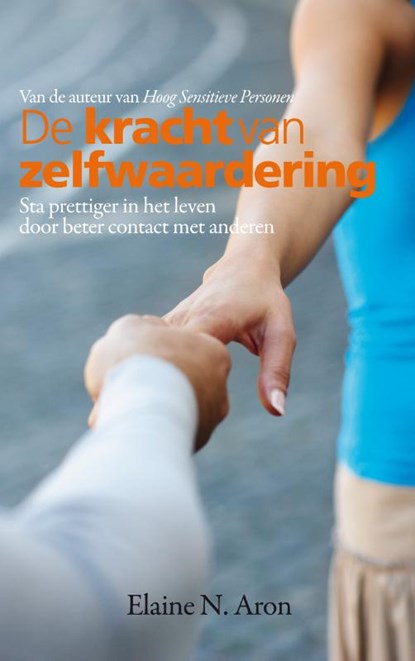 De kracht van zelfwaardering, Elaine N. Aron - Paperback - 9789400504066