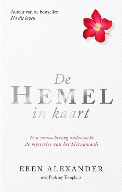 De hemel in kaart, Eben Alexander - Gebonden - 9789400504080