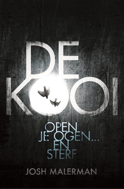 De kooi, Josh Malerman - Paperback - 9789400504615
