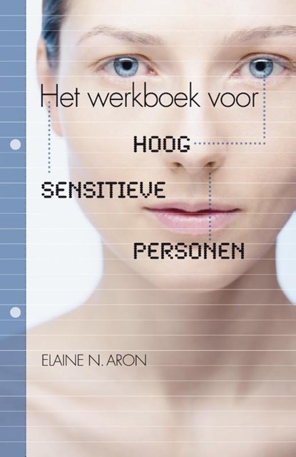 Het werkboek voor hoog sensitieve personen, Elaine N. Aron ; Elaine Aron - Paperback - 9789400504646